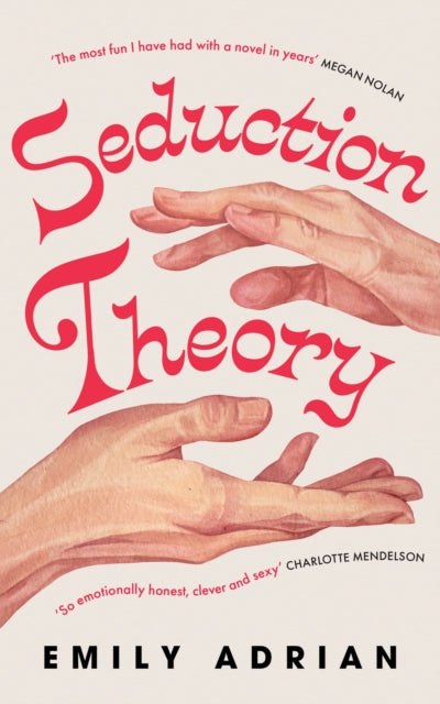 9781399631228, Seduction Theory : The smart, funny, delicious campus novel that everyone is making their summer read of 2025