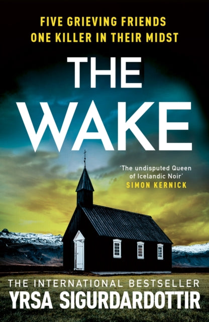 9781399722926, The Wake : Five friends. One devastating reunion. The new thriller from the legendary Icelandic bestseller