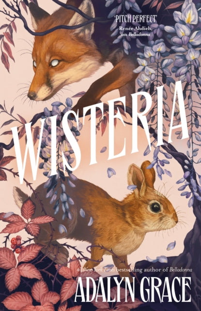 9781399726085-Wisteria : the Sunday Times bestseller - the gorgeous new gothic fantasy romance from the bestselling author of Belladonna and Foxglove