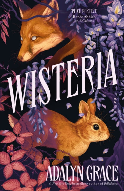 9781399726108-Wisteria : the Sunday Times bestseller - the gorgeous new gothic fantasy romance from the bestselling author of Belladonna and Foxglove