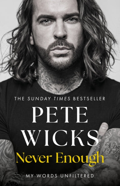 9781399728393-Never Enough : the powerful and moving bestselling memoir from Strictly superstar Pete Wickes