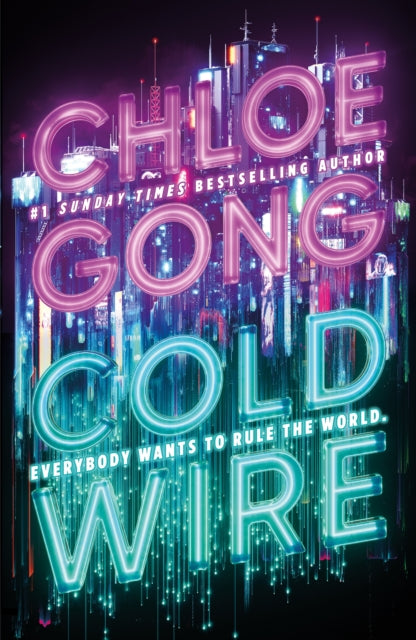 9781399732352, Coldwire : the start of a thrilling new dystopian series from the SUNDAY TIMES bestselling author of IMMORTAL LONGINGS