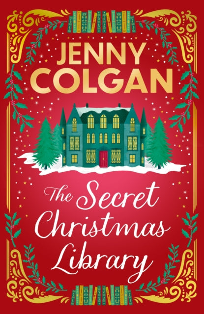 9781399734271, The Secret Christmas Library : a funny and romantic seasonal treat from the feel-good phenomenon!