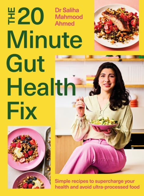 9781399735971-The 20-Minute Gut Health Fix : Simple recipes to supercharge your health and avoid ultra-processed food from the SUNDAY TIMES BESTSELLING AUTHOR