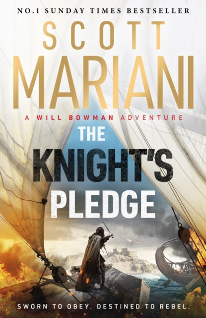 9781399736831, The Knight's Pledge : A new epic historical adventure novel in the Will Bowman saga, from the Sunday Times number one bestselling author of the Ben Hope series