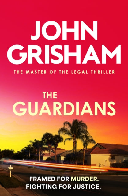 9781399740364, The Guardians : The heart-stopping crime thriller from the number 1 Sunday Times bestselling author