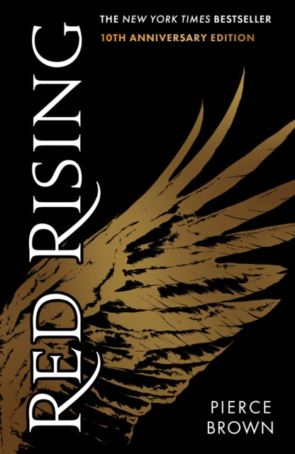 9781399741194-Red Rising : Celebrating its 10th anniversary, an explosive dystopian sci-fi novel (#1 New York Times bestselling Red Rising series book 1)
