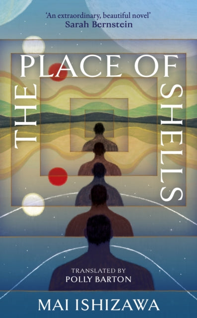 9781399750387, The Place of Shells : 'An extraordinary, beautiful novel' Sarah Bernstein, Booker-shortlisted author of Study for Obedience