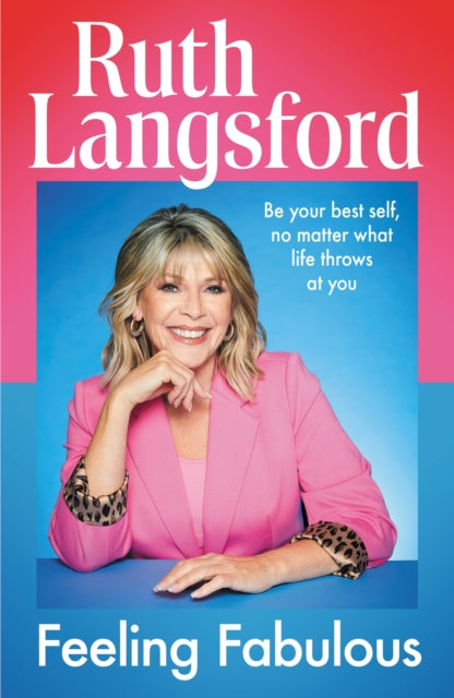 9781399756990, Feeling Fabulous : Be your best self, no matter what life throws at you