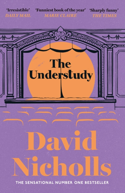 9781399765190, The Understudy : A comic masterpiece by the author of ONE DAY and YOU ARE HERE