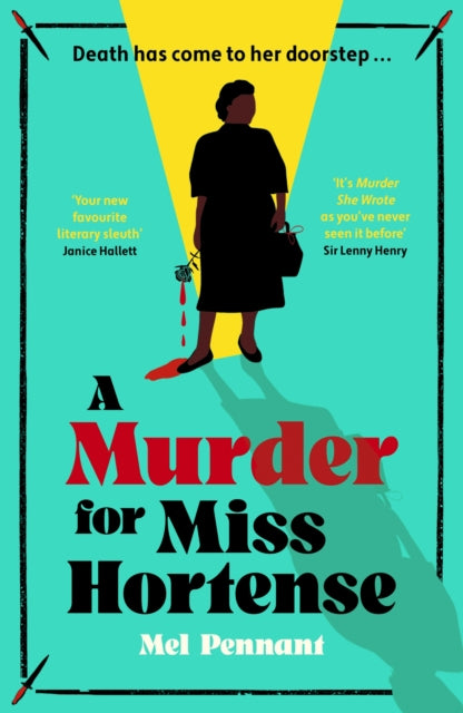 9781399814379-A Murder for Miss Hortense : 'It's Murder She Wrote as you've never seen it before' Sir Lenny Henry