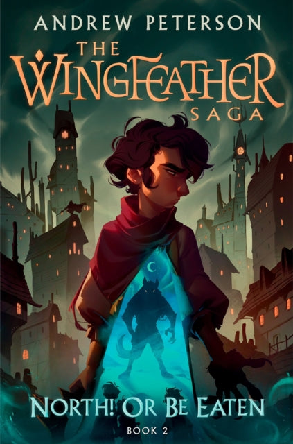 9781399825375-North! Or Be Eaten : (Wingfeather Series 2)