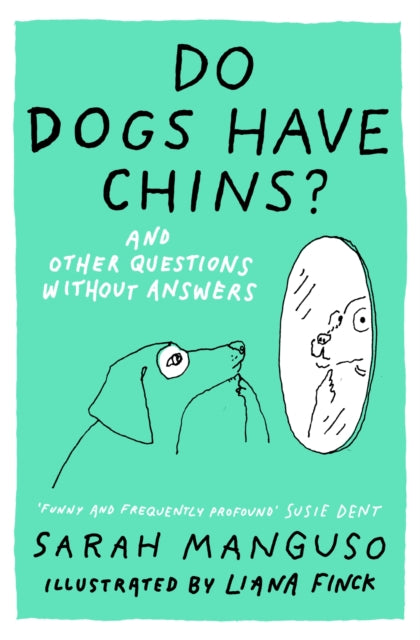 9781399828123-Do Dogs Have Chins? And Other Questions Without Answers
