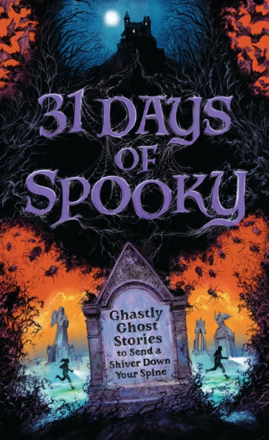 9781400252411, 31 Days of Spooky : Ghastly Ghost Stories to Send a Shiver Down Your Spine (For Adults and Teens) - The Perfect Scary Supernatural Gifts for Halloween, Creepy Campouts, and other Eerie Events