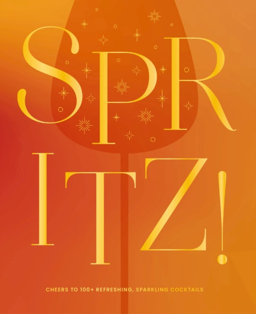 9781400351152, Spritz! : Cheers to 100+ Refreshing, Sparkling Cocktails