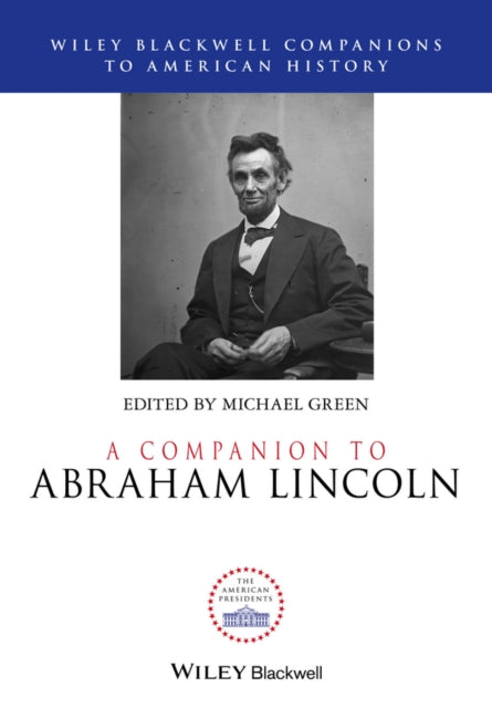 9781405198974, A Companion to Abraham Lincoln