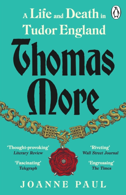 9781405953627, Thomas More : A Life and Death in Tudor England