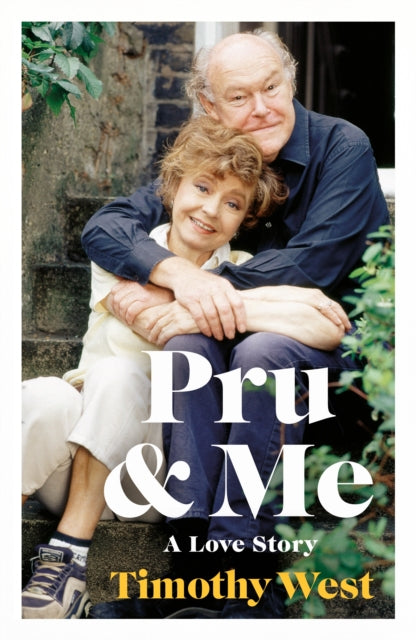 9781405955935, Pru and Me : The Amazing Marriage of Prunella Scales and Timothy West
