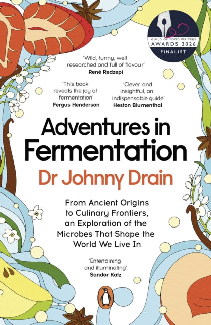 9781405966900, Adventures in Fermentation : From Ancient Origins to Culinary Frontiers, an Exploration of the Microbes That Shape the World We Live In