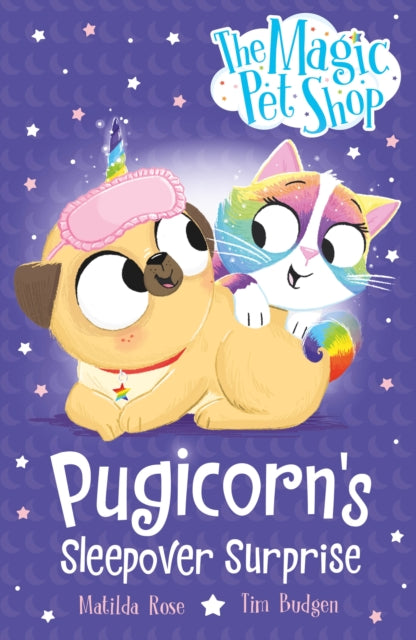 9781408374153, The Magic Pet Shop Stories: Pugicorn's Sleepover Surprise : Book two in a new chapter book series
