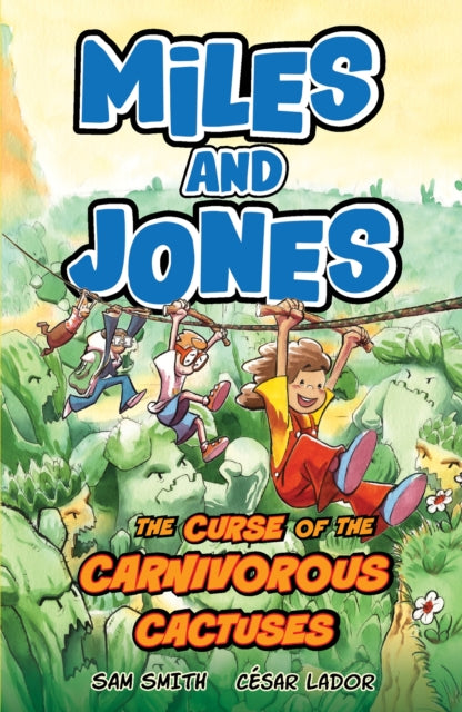 9781408375679, Miles and Jones: The Curse of the Carnivorous Cactuses : Book 3