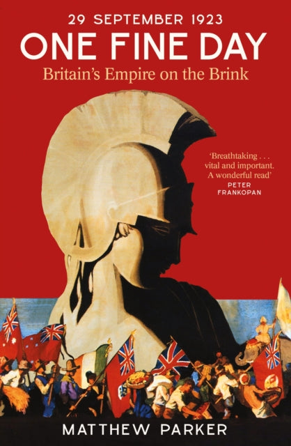9781408708583-One Fine Day : Britain's Empire on the Brink