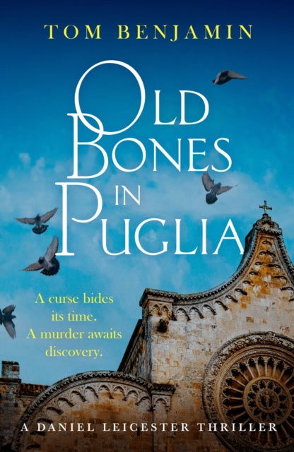 9781408724187, Old Bones in Puglia : A thrilling detective novel set in the stunning wilds of Italy