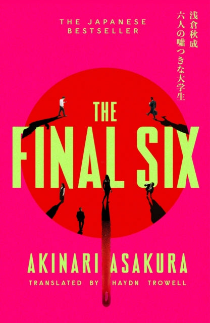 9781408725078, The Final Six : The runaway Japanese bestseller