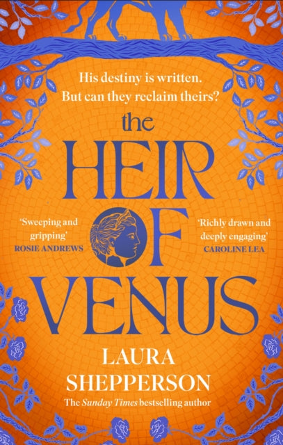 9781408725481-The Heir of Venus : The story of Aeneas as it's never been told before from the Sunday Times bestselling author of The Heroines
