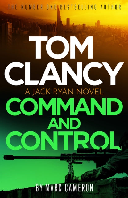 9781408727874-Tom Clancy Command and Control : The tense, superb new Jack Ryan thriller