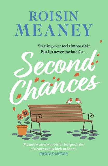 9781408731758, Second Chances : from the Irish bestseller comes a brand-new uplifting and escapist novel to make you laugh and cry