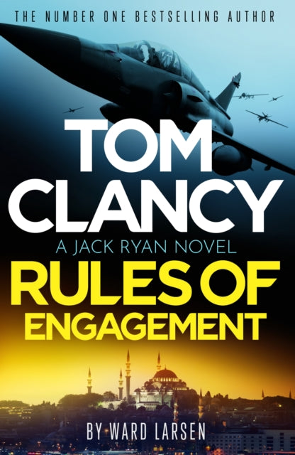 9781408732939, Tom Clancy Rules of Engagement : The electrifying new Jack Ryan technothriller