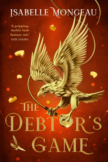 9781408750582, The Debtor's Game : the utterly irresistible, gritty and unique adult Fae fantasy