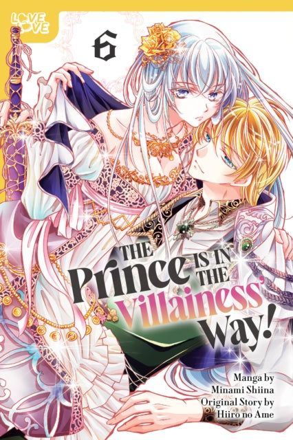 9781427886309, The Prince Is in the Villainess' Way!, Volume 6