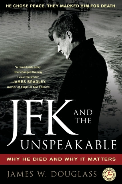 9781439193884-JFK and the Unspeakable : Why He Died and Why It Matters