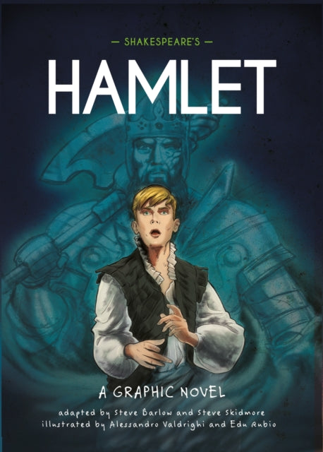 9781445180052-Classics in Graphics: Shakespeare's Hamlet : A Graphic Novel