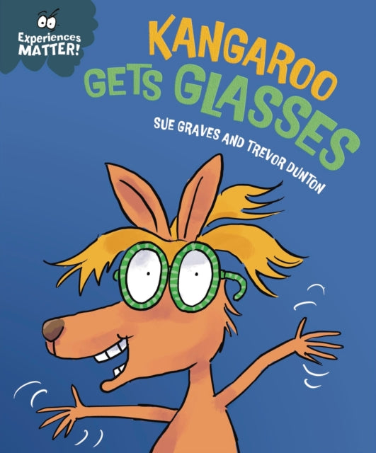 9781445192222, Experiences Matter: Kangaroo Gets Glasses