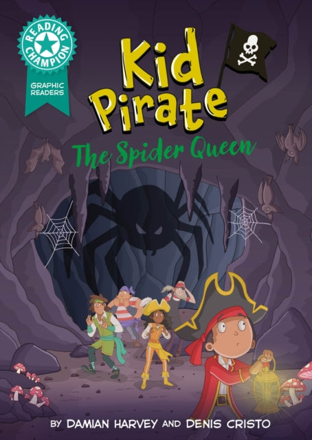 9781445193120, Reading Champion: Graphics: Kid Pirate: The Spider Queen : Book band Turquoise 7