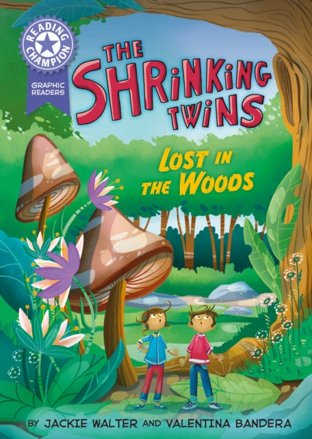 9781445193427, Reading Champion: Graphics: The Shrinking Twins: Lost in the Woods : Book band Purple 8