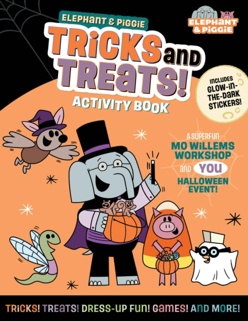 9781454967040, Elephant & Piggie: Tricks and Treats! : An Elephant & Piggie Activity Book