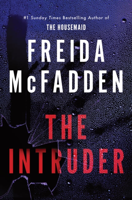 9781464228612, The Intruder : An Unputdownable Psychological Thriller from the Author of The Housemaid Books