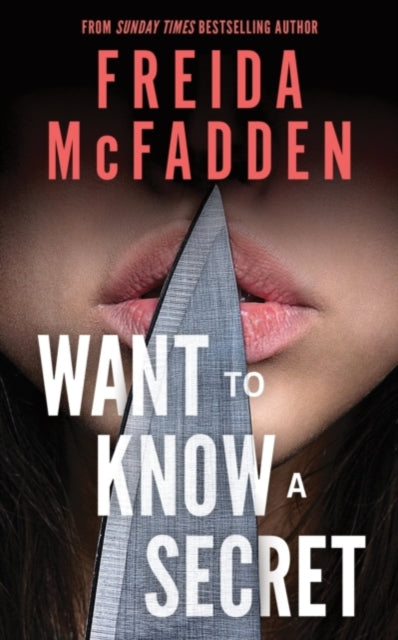 9781464268533, Want to Know a Secret? : A Scintillating Thriller from the Bestselling Author of The Housemaid Books