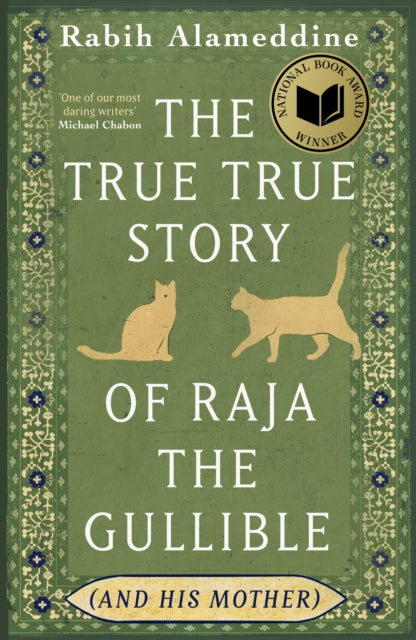 9781472160515, The True True Story of Raja the Gullible (and His Mother) : Winner of the National Book Award