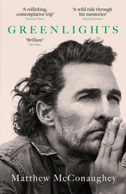 9781472280879-Greenlights : Raucous stories and outlaw wisdom from the Academy Award-winning actor