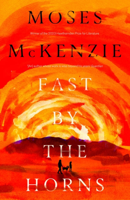 9781472283207-Fast by the Horns : The hotly anticipated second novel from the prizewinning author of An Olive Grove in Ends
