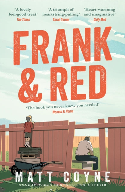 9781472297457-Frank and Red : The 'warm-hearted, weepy, riotously funny, feel-good' story of an unlikely friendship.