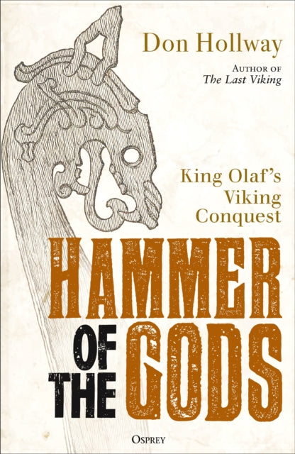 9781472871589, Hammer of the Gods : King Olaf's Viking Conquest