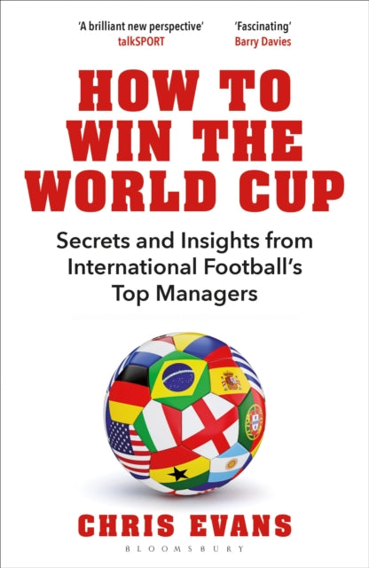 9781472990747, How to Win the World Cup : Secrets and Insights from International Football's Top Managers