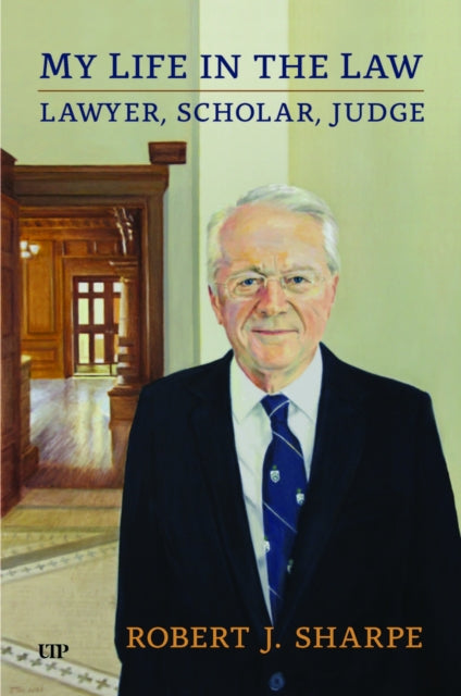 9781487568603, My Life in the Law : Lawyer, Scholar, Judge