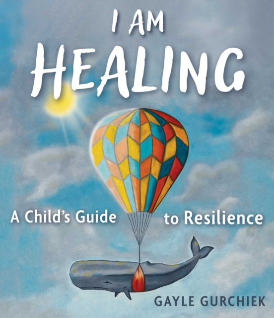 9781510784932, I Am Healing : A Child's Guide to Resilience